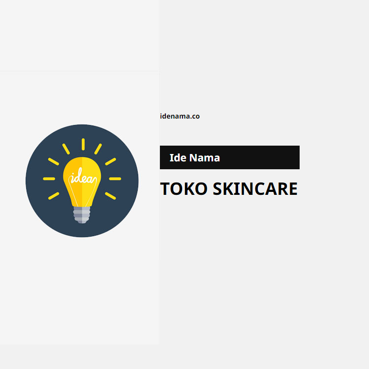 Ide Nama Toko Skincare Idenama Co