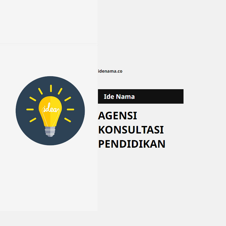 100+ Ide Nama Agensi Konsultasi Pendidikan