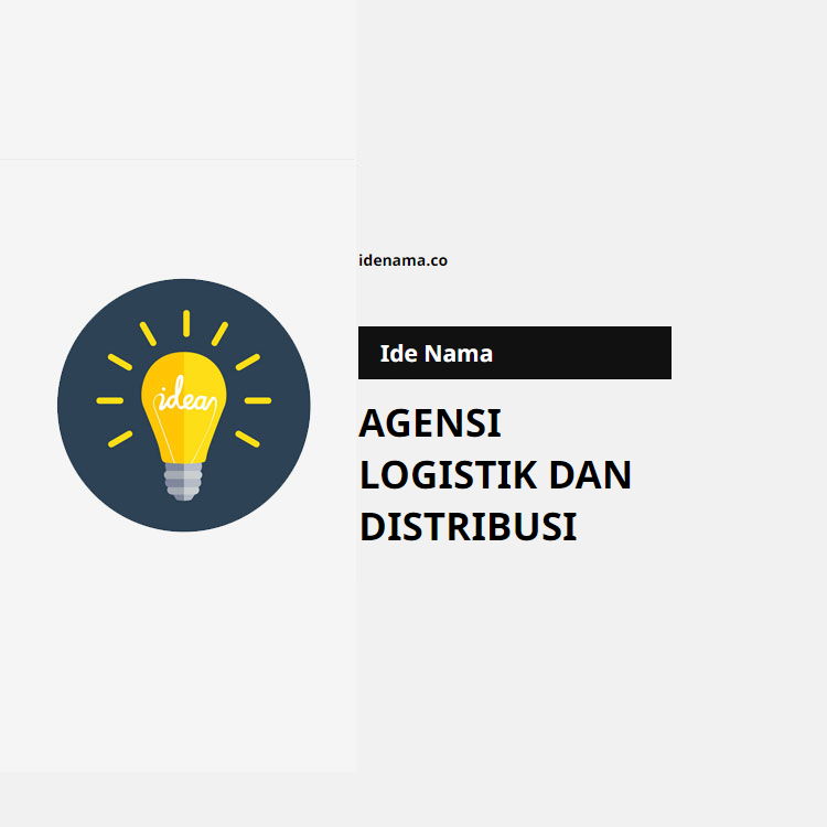 100+ Ide Nama Agensi Logistik Dan Distribusi
