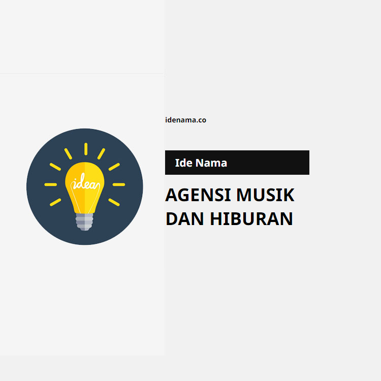 100+ Ide Nama Agensi Musik Dan Hiburan