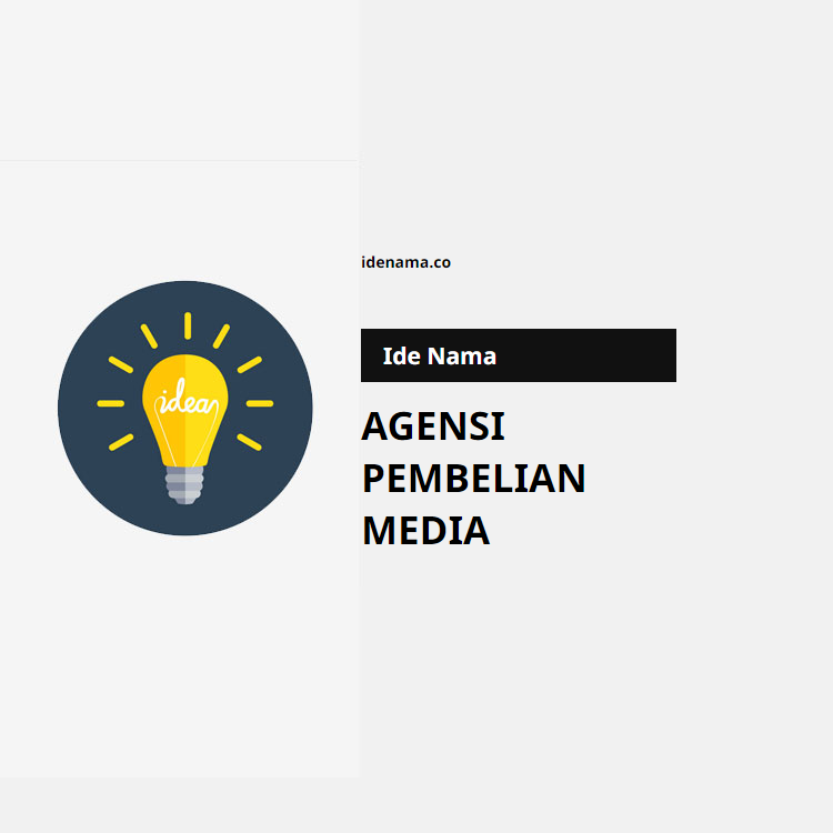 100+ Ide Nama Agensi Pembelian Media