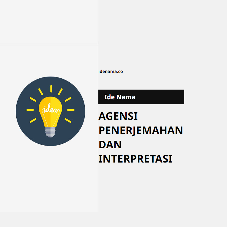 100+ Ide Nama Agensi Penerjemahan Dan Interpretasi