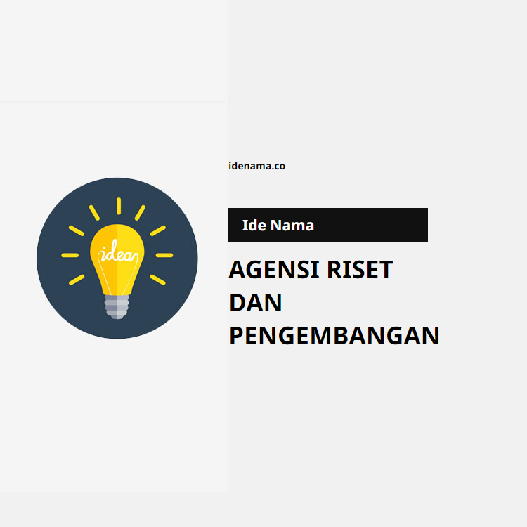 100+ Ide Nama Agensi Riset Dan Pengembangan