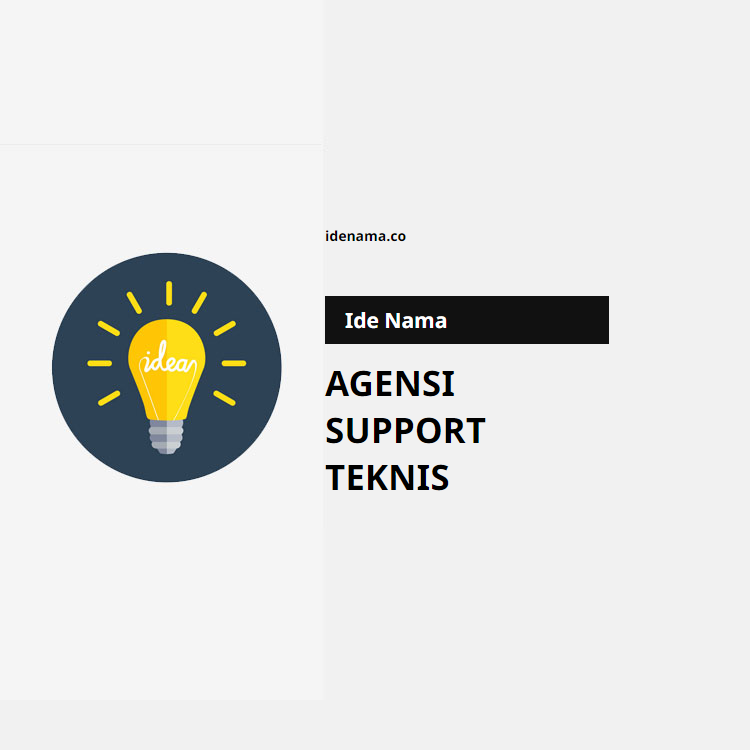 100+ Ide Nama Agensi Support Teknis