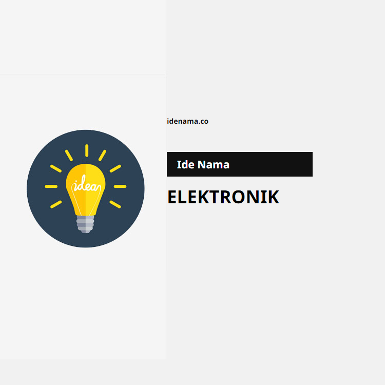 100+ Ide Nama Usaha Elektronik