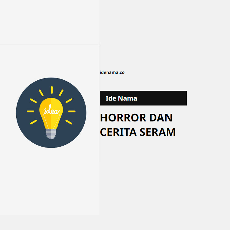 100+ Ide Nama Channel Youtube Horror Dan Cerita Seram