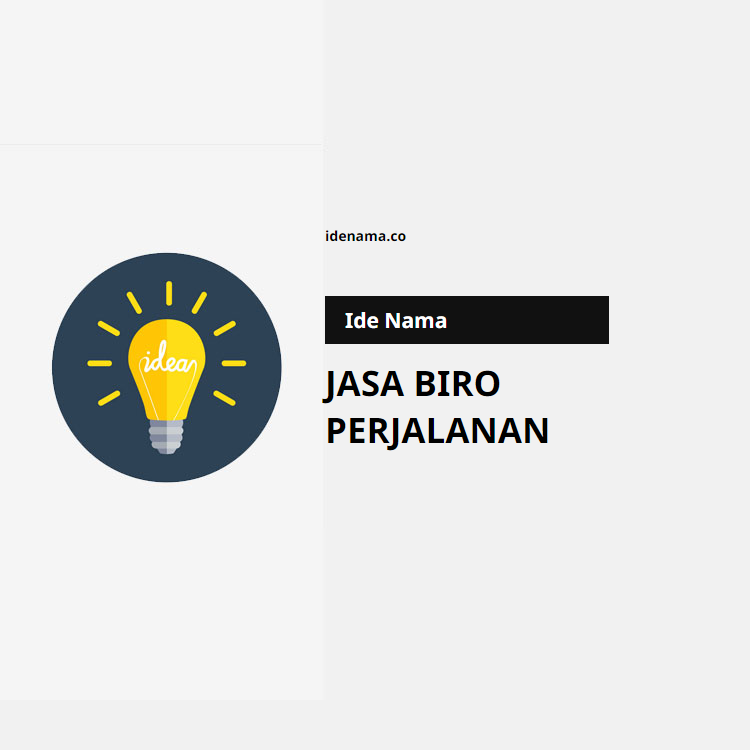 100+ Ide Nama Jasa Biro Perjalanan