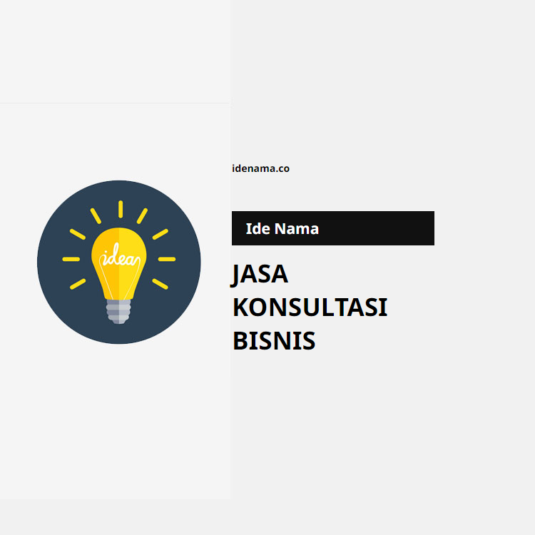 100+ Ide Nama Jasa Konsultasi Bisnis