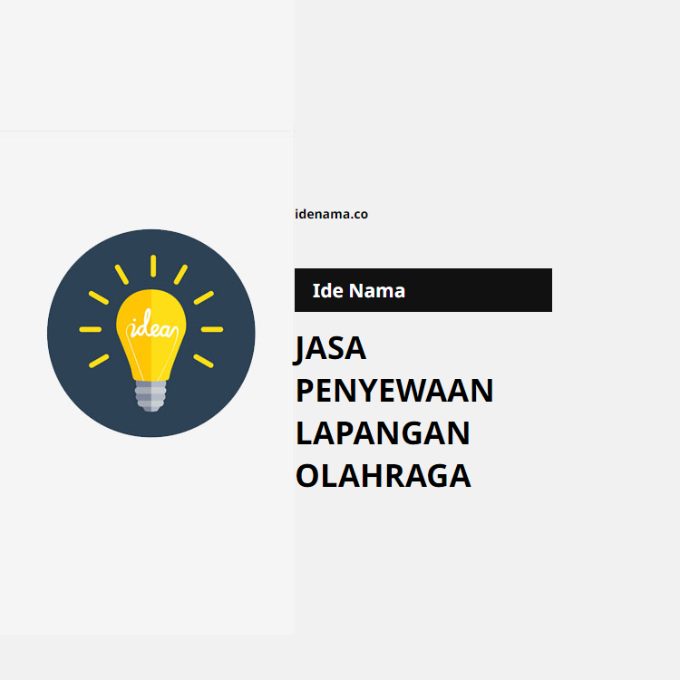 100+ Ide Nama Jasa Penyewaan Lapangan Olahraga
