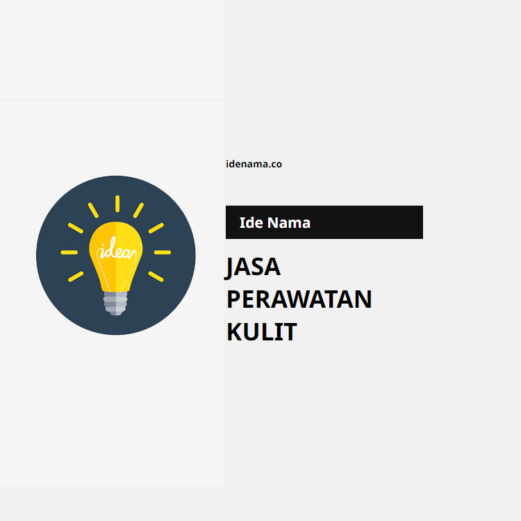 100+ Ide Nama Jasa Perawatan Kulit