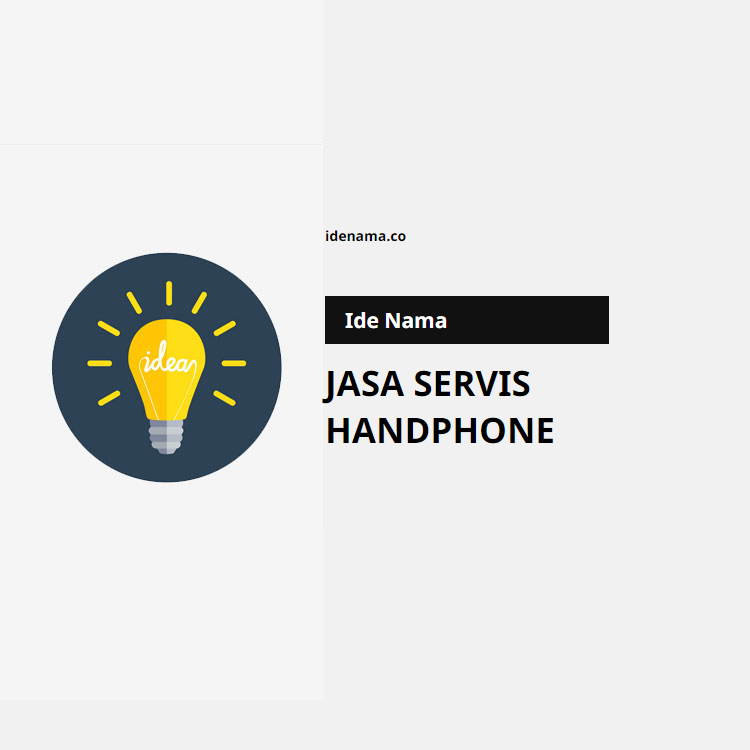 100+ Ide Nama Jasa Servis Handphone