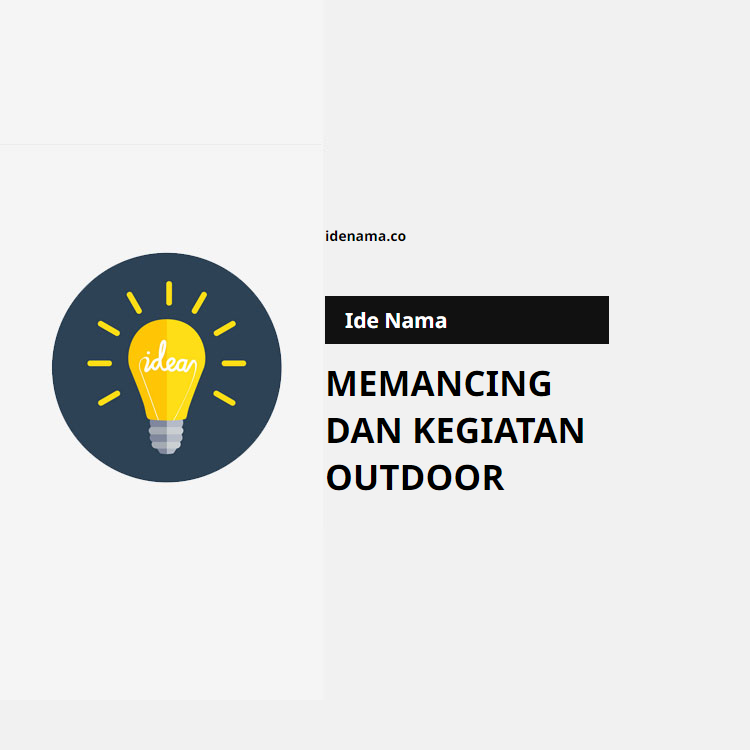 100+ Ide Nama Channel Youtube Memancing Dan Kegiatan Outdoor
