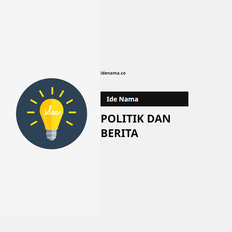 100+ Ide Nama Channel Youtube Politik Dan Berita