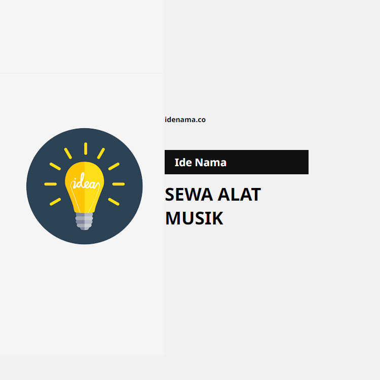100+ Ide Nama Sewa Alat Musik