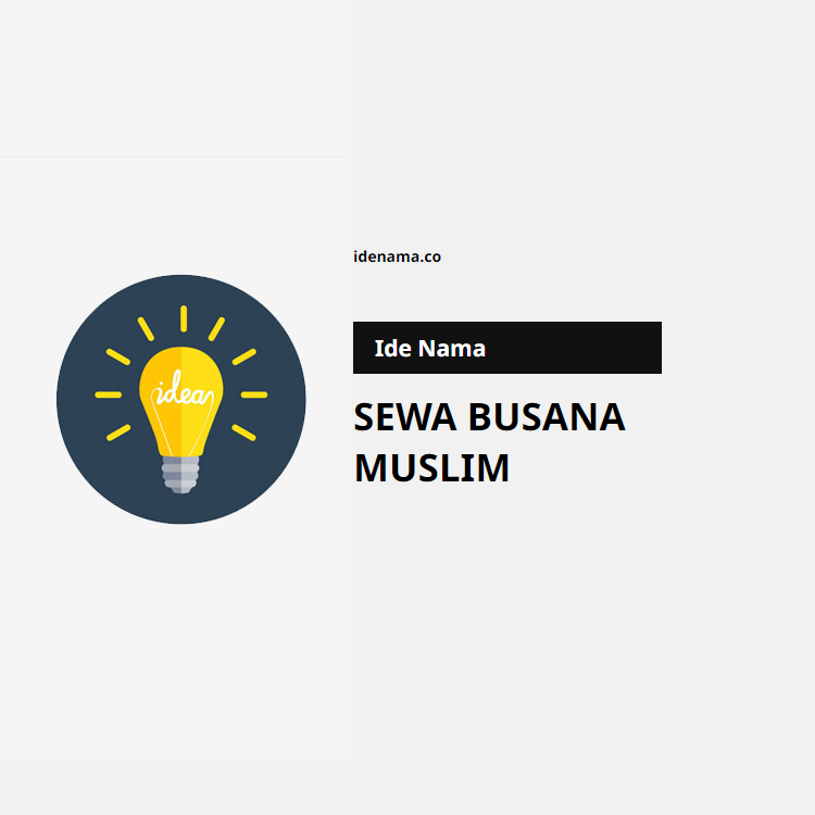 100+ Ide Nama Sewa Busana Muslim