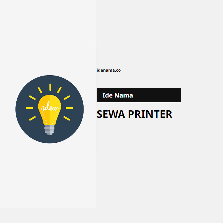 100+ Ide Nama Sewa Printer