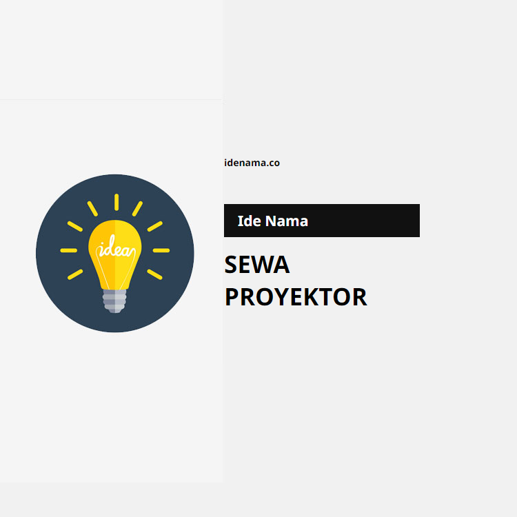 100+ Ide Nama Sewa Proyektor