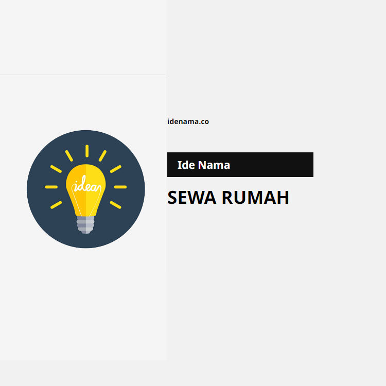 100+ Ide Nama Sewa Rumah