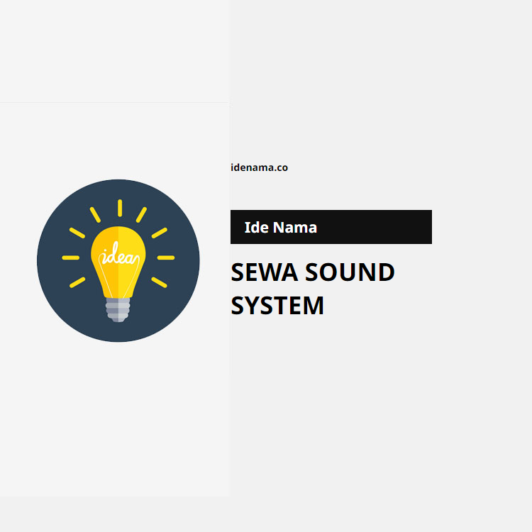 100+ Ide Nama Sewa Sound System