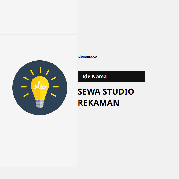 100+ Ide Nama Sewa Studio Rekaman