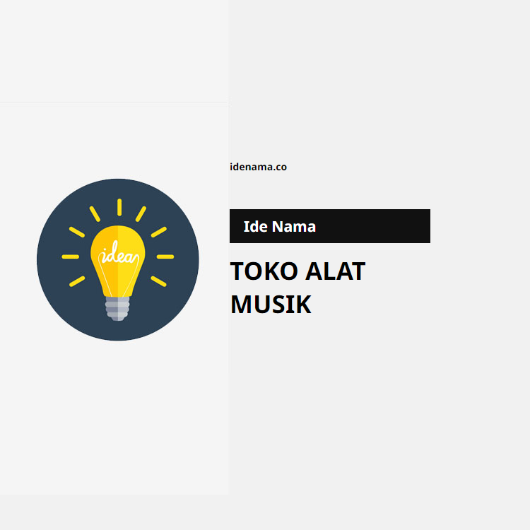 100+ Ide Nama Toko Alat Musik