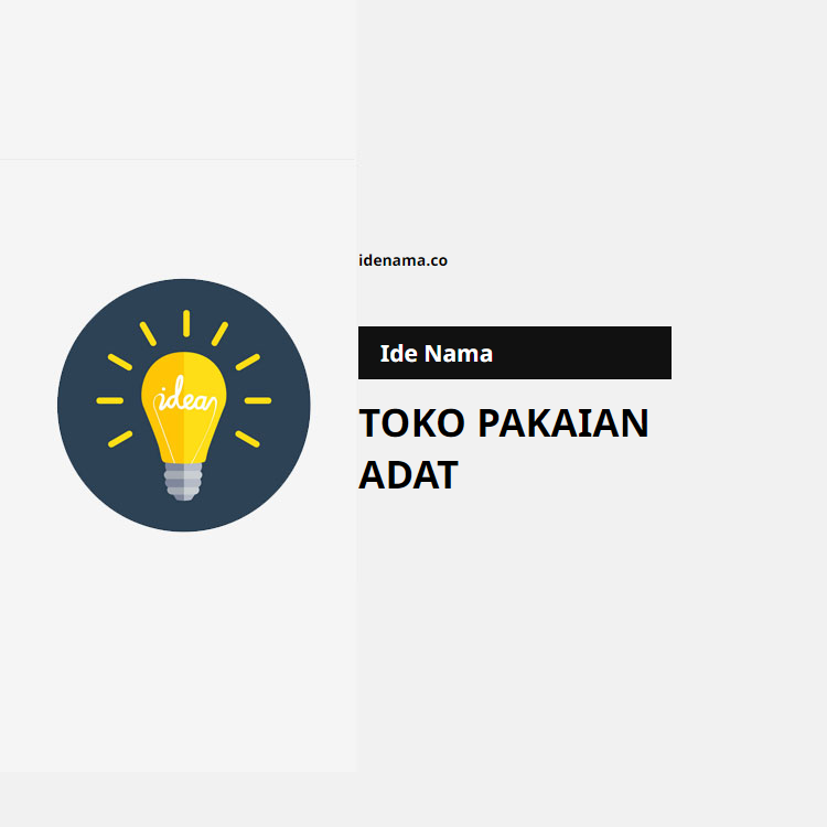 100+ Ide Nama Toko Pakaian Adat