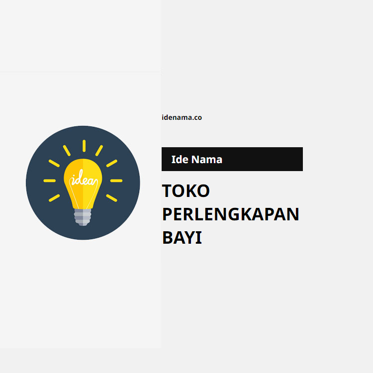 100+ Ide Nama Toko Perlengkapan Bayi