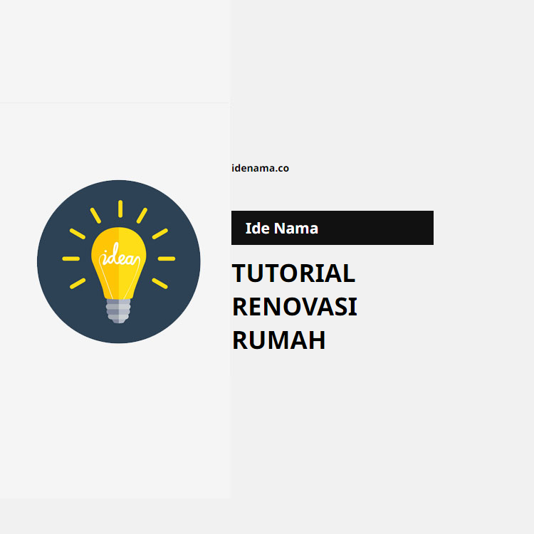 100+ Ide Nama Channel Youtube Tutorial Renovasi Rumah